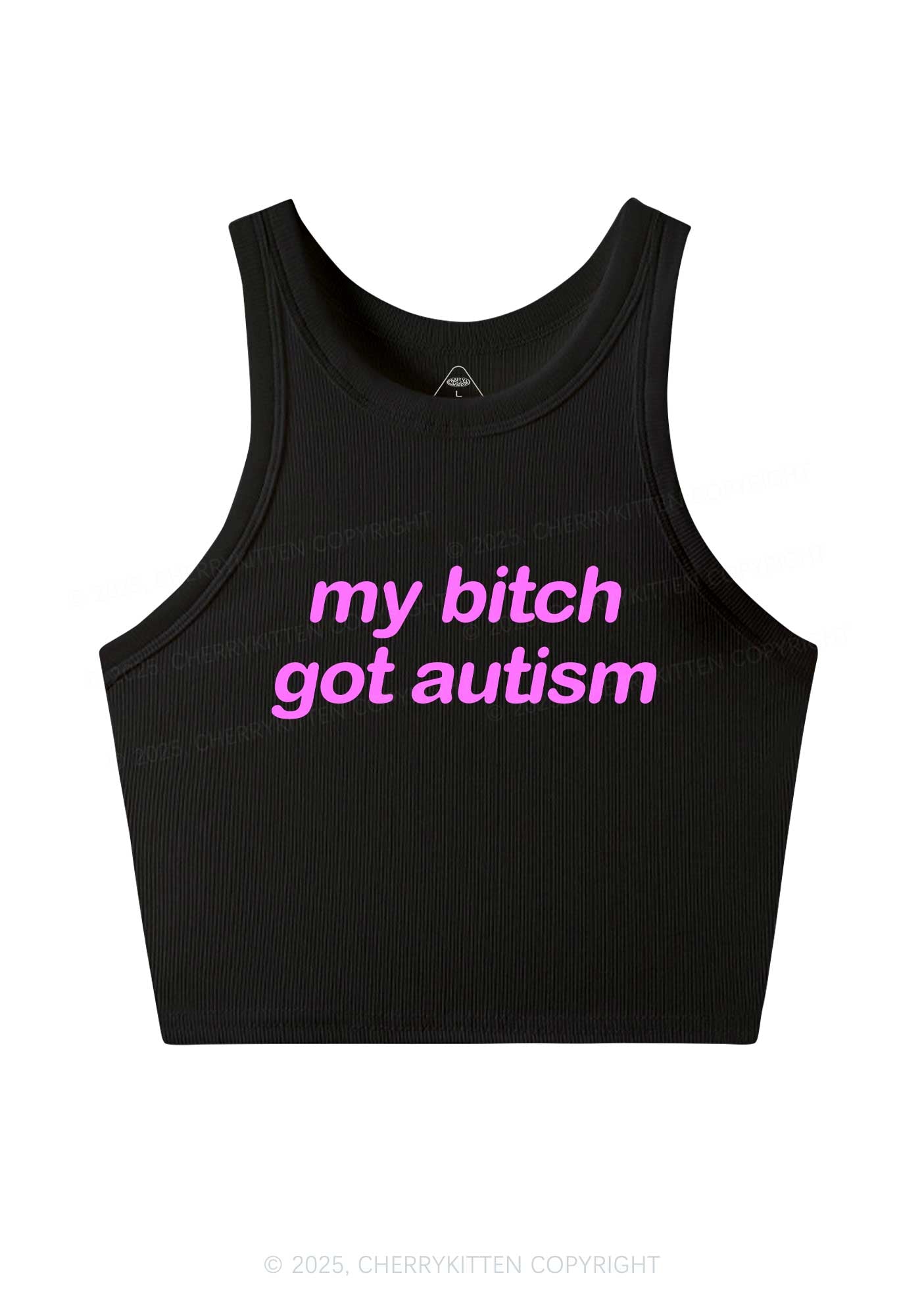 My Bxxch Got Autism Y2K Crop Tank Top Cherrykitten