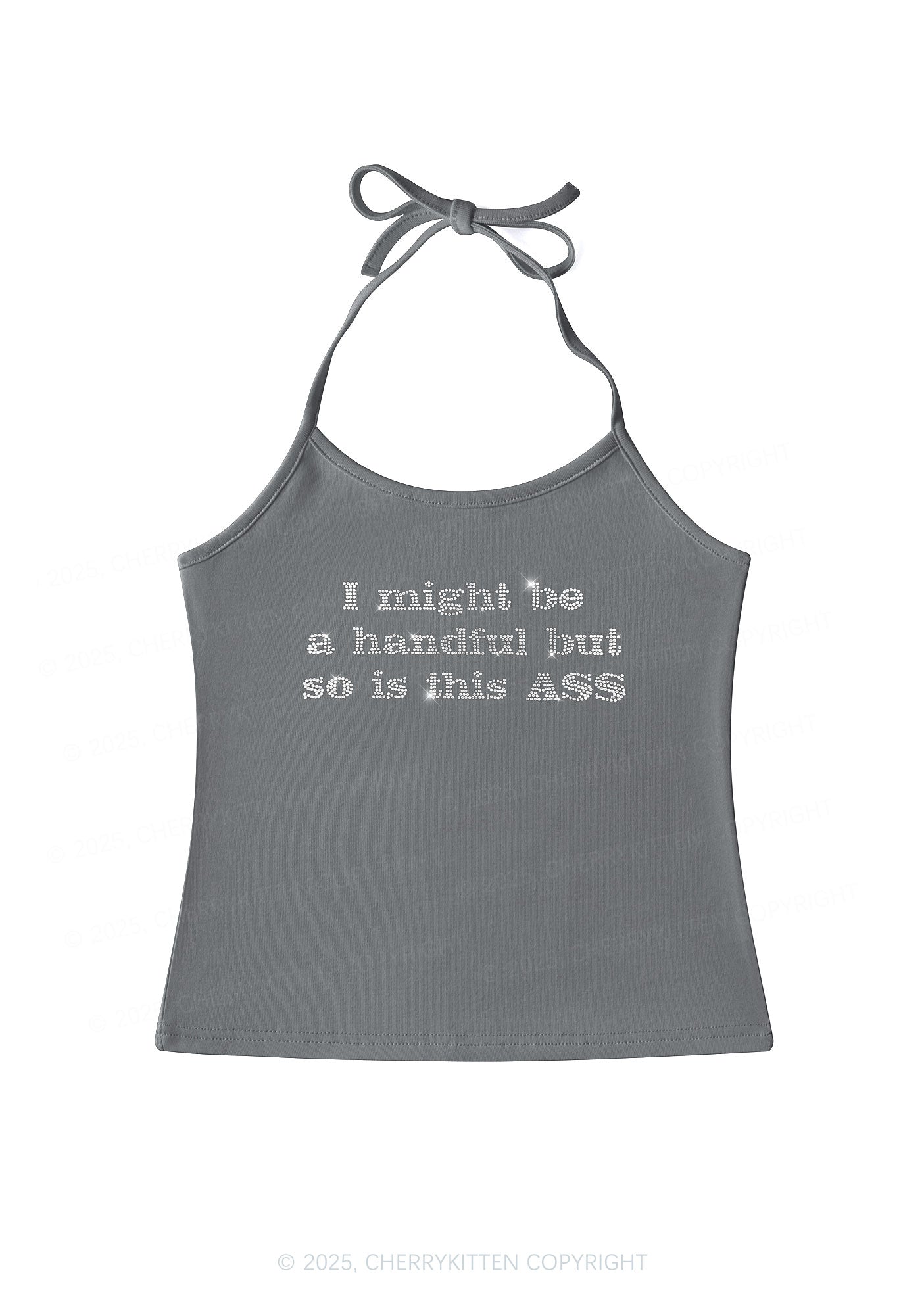Rhinestone I Might Be Handful Y2K Halter Neck Cami Cherrykitten