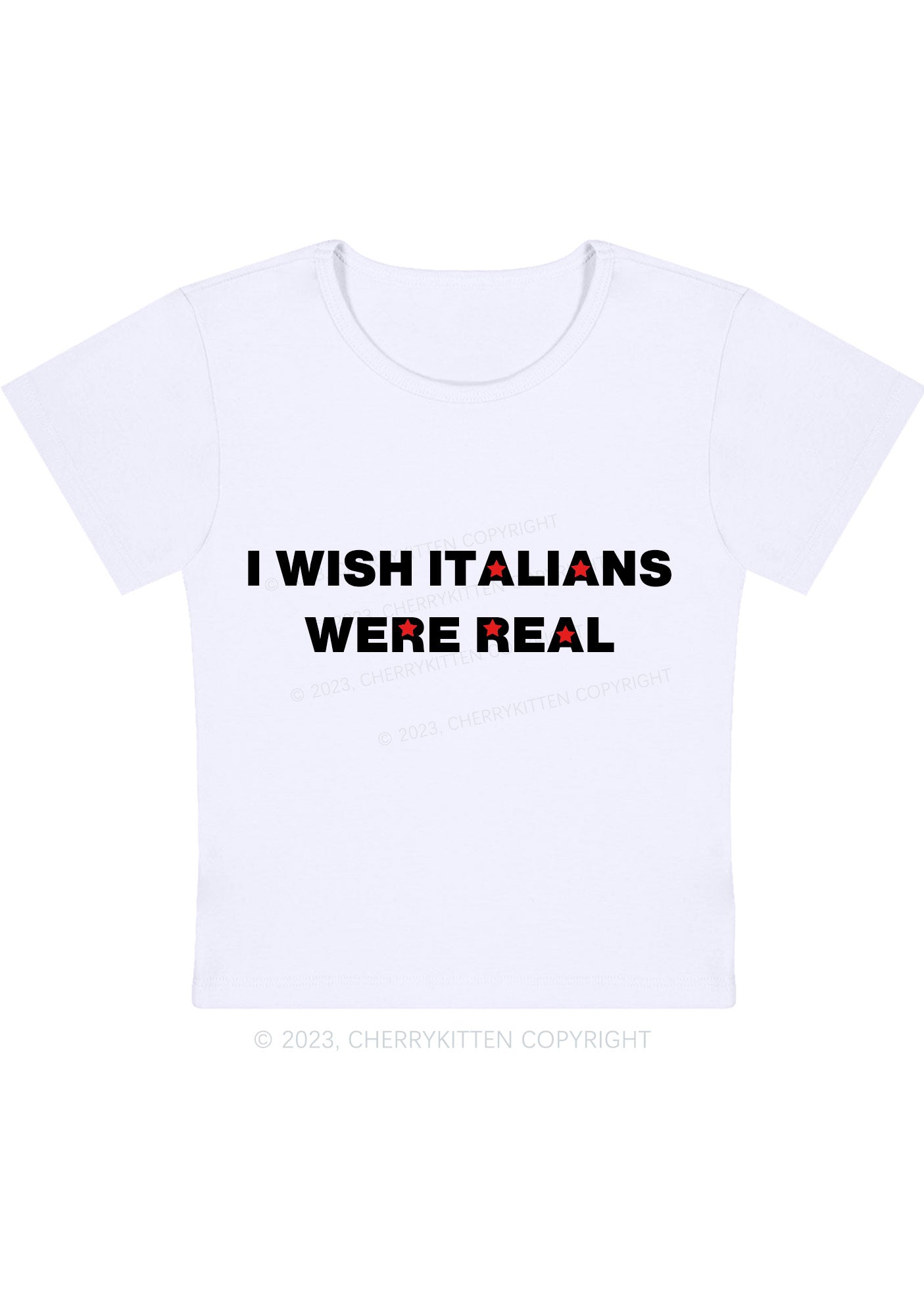 Curvy I Wish Italians Were Real Baby Tee Cherrykitten