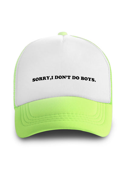 Sorry I Don't Do Boys Trucker Hat