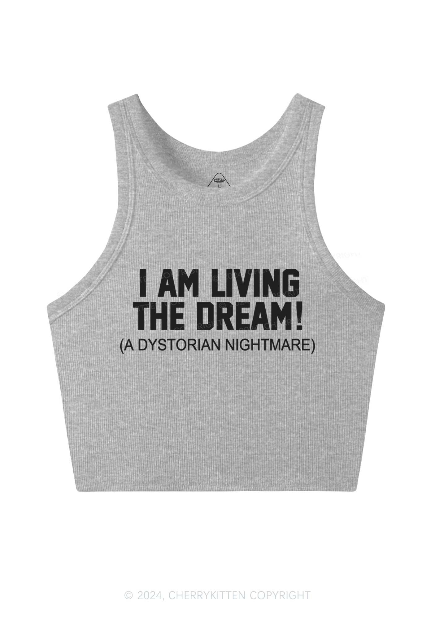 I Am Living The Dream Y2K Crop Tank Top Cherrykitten