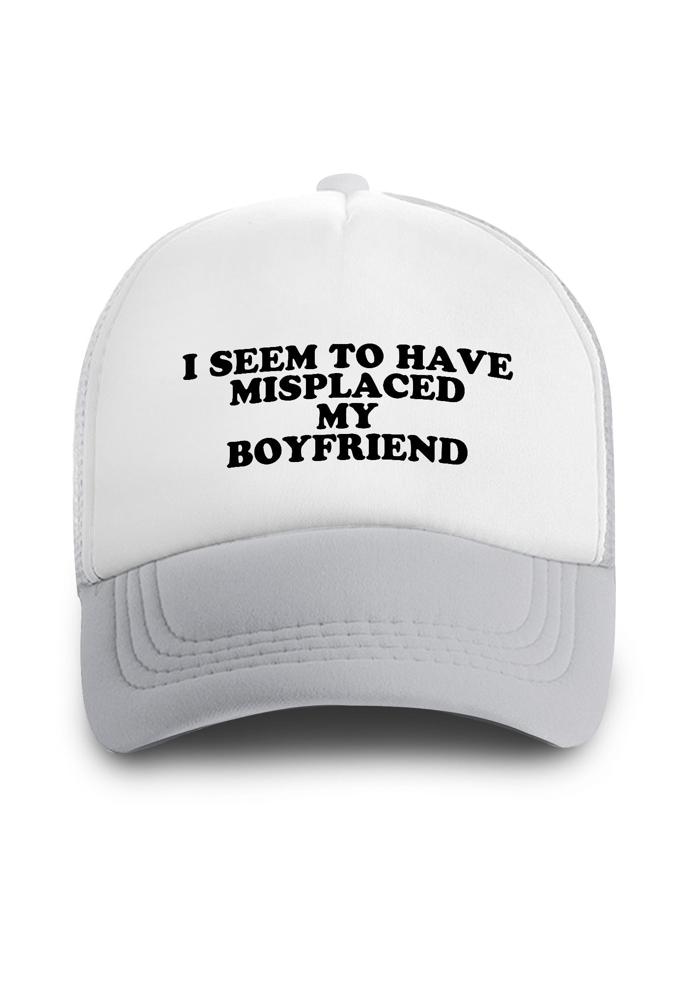 I Seem To Have Misplaced My BF Trucker Hat