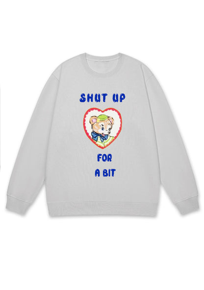 Shxt Up For A Bit Y2K Sweatshirt