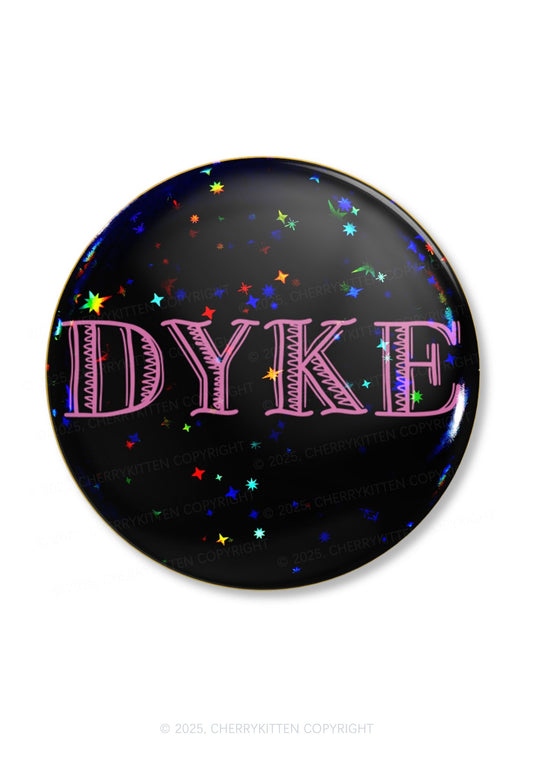 DYKE Pride 1Pc Y2K Pin Badge Cherrykitten