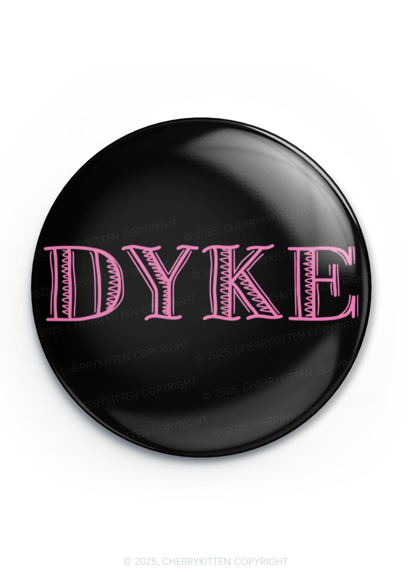 DYKE Pride 1Pc Y2K Pin Badge Cherrykitten