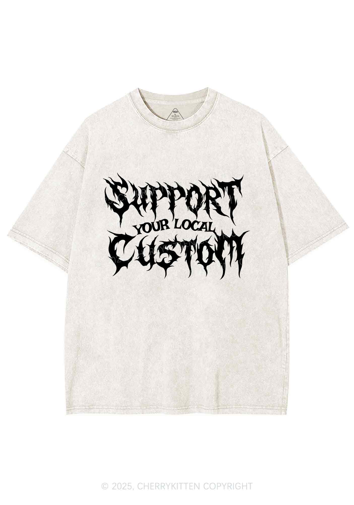 Custom Support Your Local Y2K Shirts Washed Tee Cherrykitten