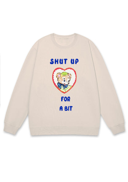 Shxt Up For A Bit Y2K Sweatshirt