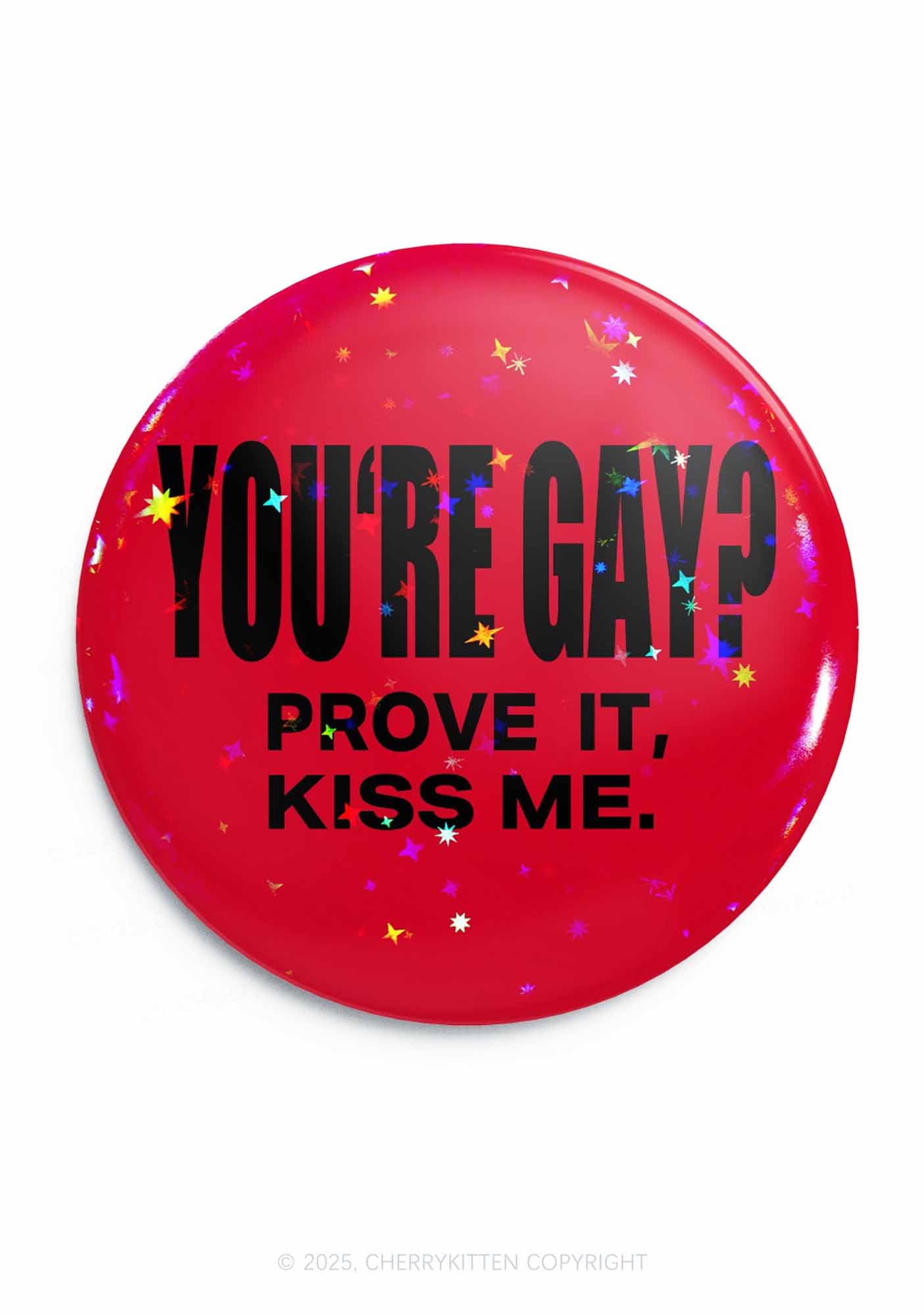 Prove It kiss Me Pride 1Pc Y2K Pin Badge Cherrykitten