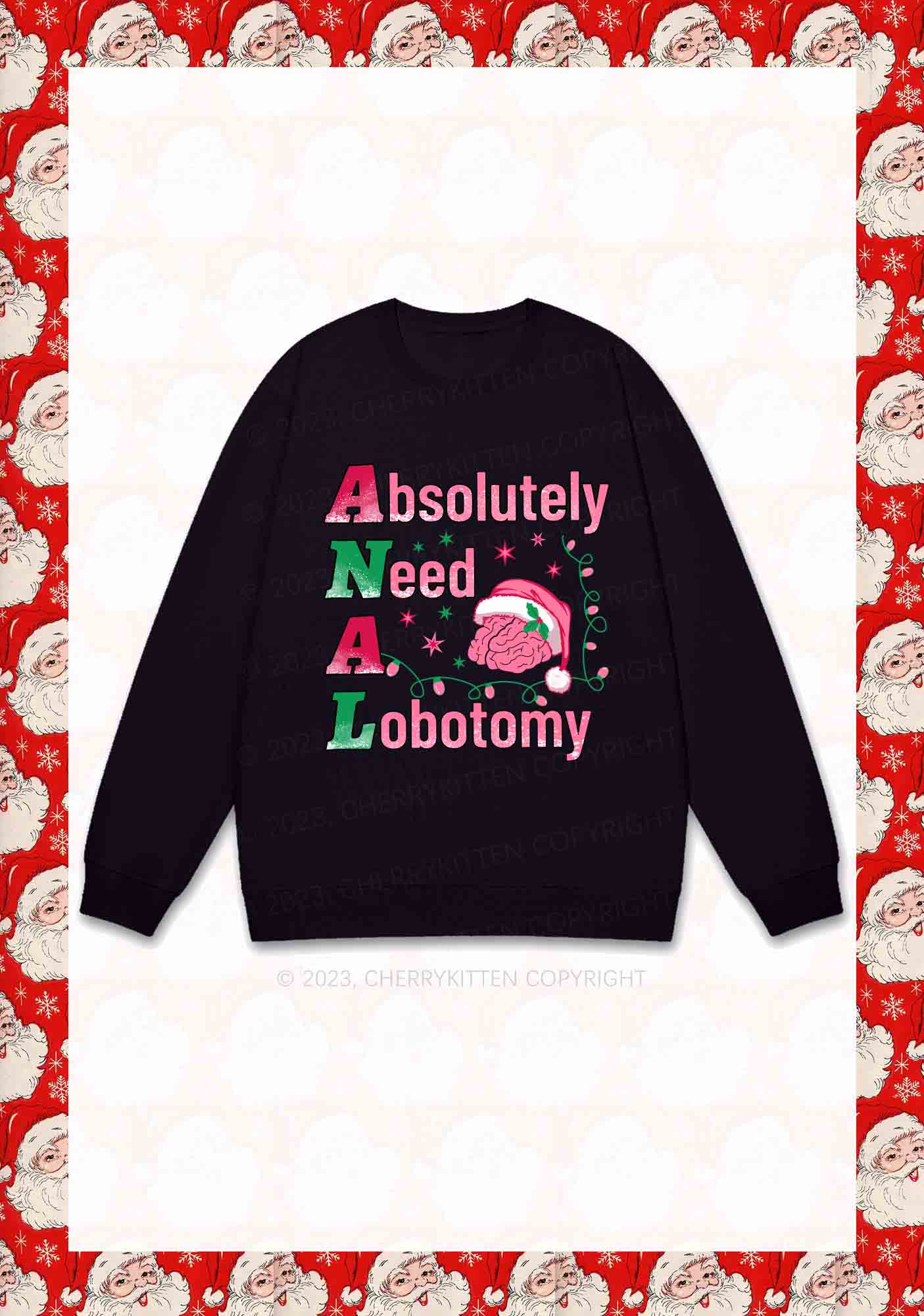 Absolutely Need A Lobotomy Christmas Y2K Sweatshirt Cherrykitten