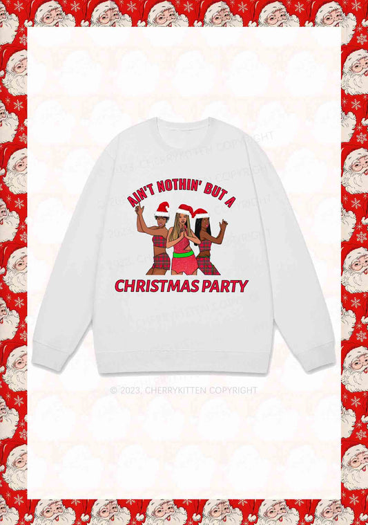 Ain't Nothin' But A Christmas Party Y2K Sweatshirt Cherrykitten