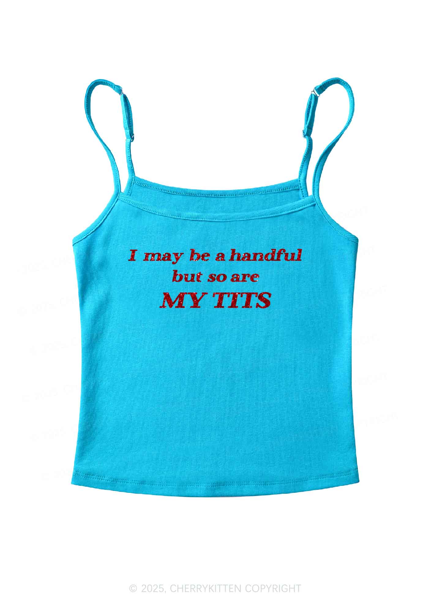 Glitter I May Be A Handful Y2K Spaghetti Strap Cami Cherrykitten