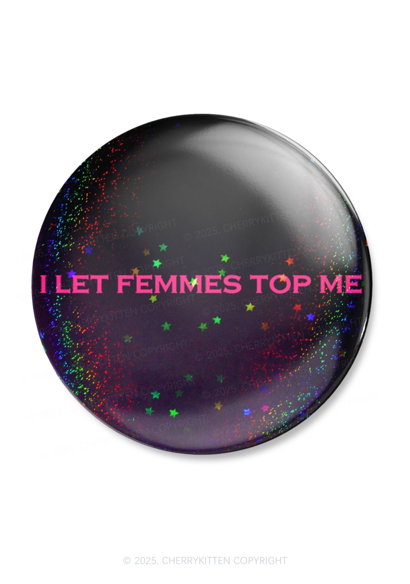 I Let Femmes Top Me Pride 1Pc Y2K Pin Badge Cherrykitten