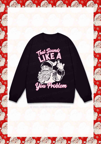 You Problem Christmas Y2K Sweatshirt Cherrykitten