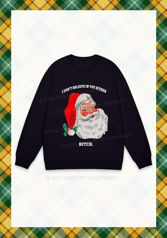 I Don't Believe In You Either Christmas Y2K Sweatshirt Cherrykitten