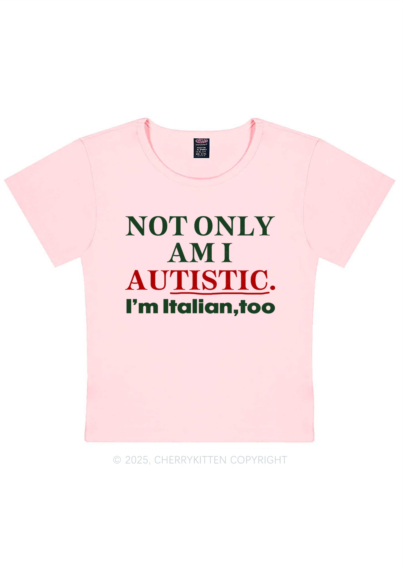 Not Only Autistic Y2K Baby Tee Cherrykitten