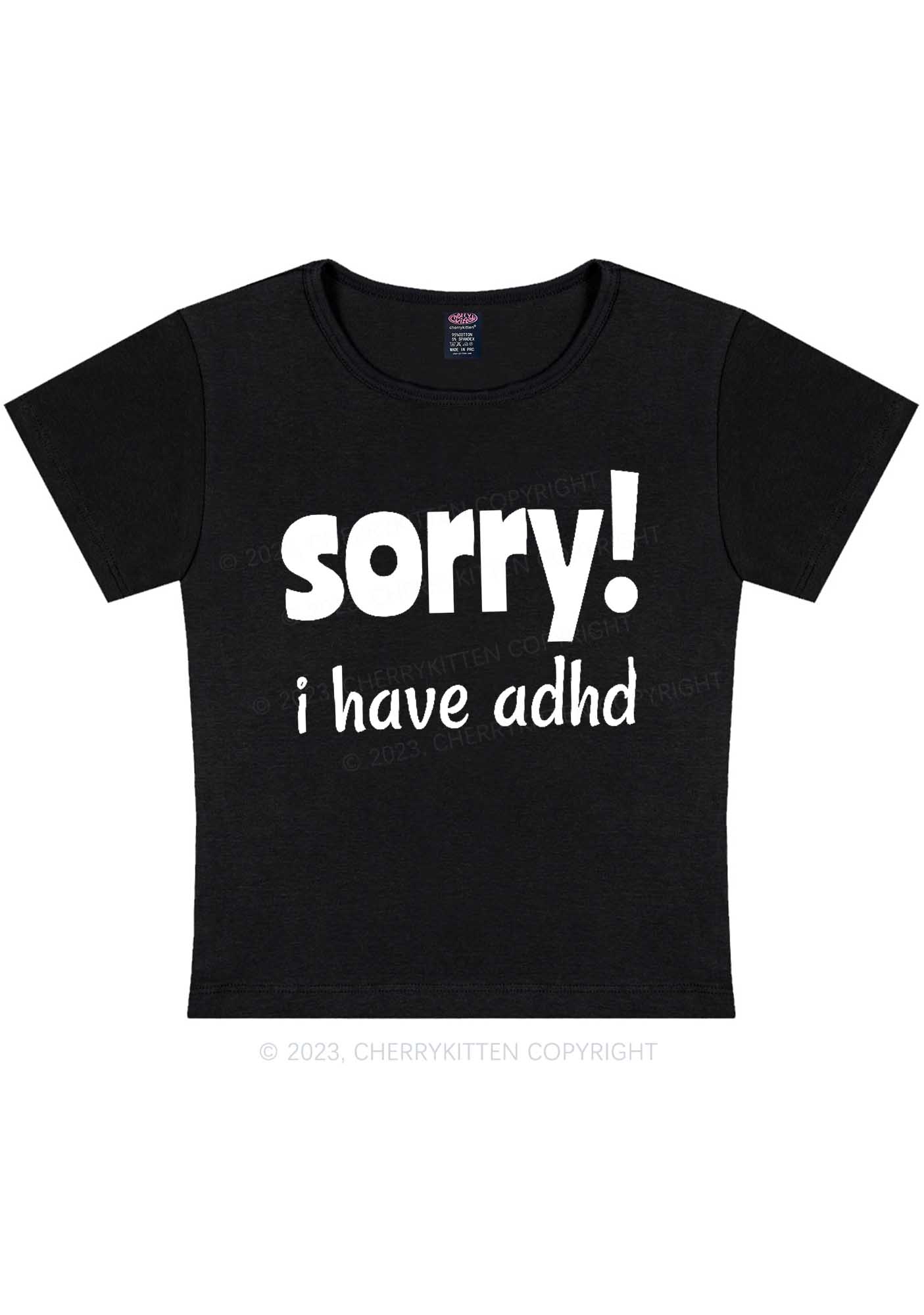 Curvy Sorry I Have ADHD Y2K Baby Tee Cherrykitten