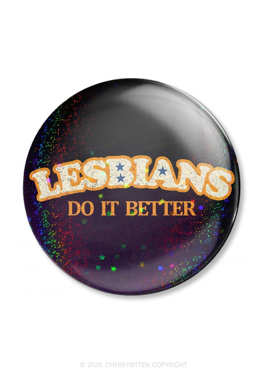 Lesbians Do It Better Pride 1Pc Y2K Pin Badge Cherrykitten