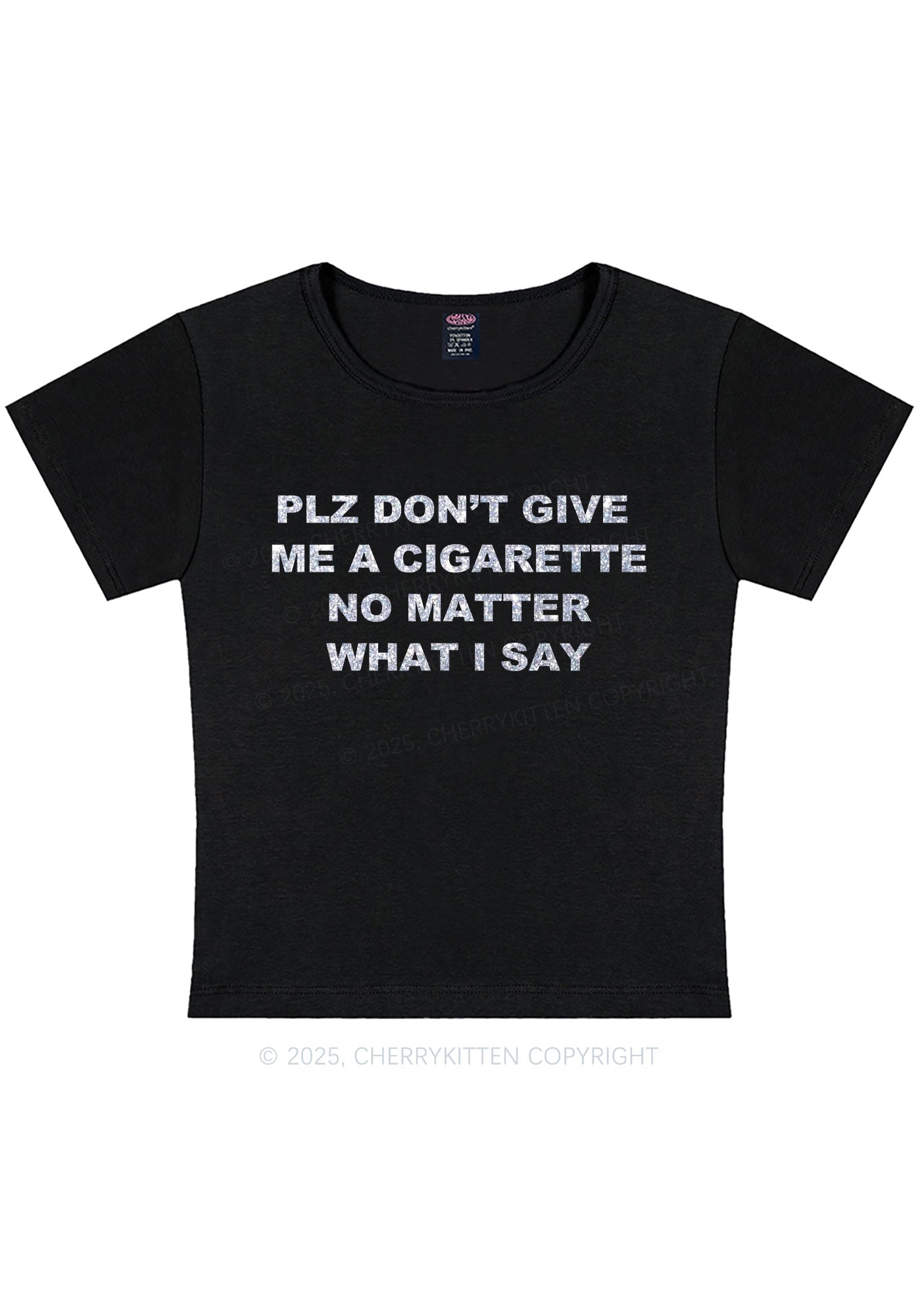 Glitter Dont Give Me Cigarette Y2K Baby Tee Cherrykitten