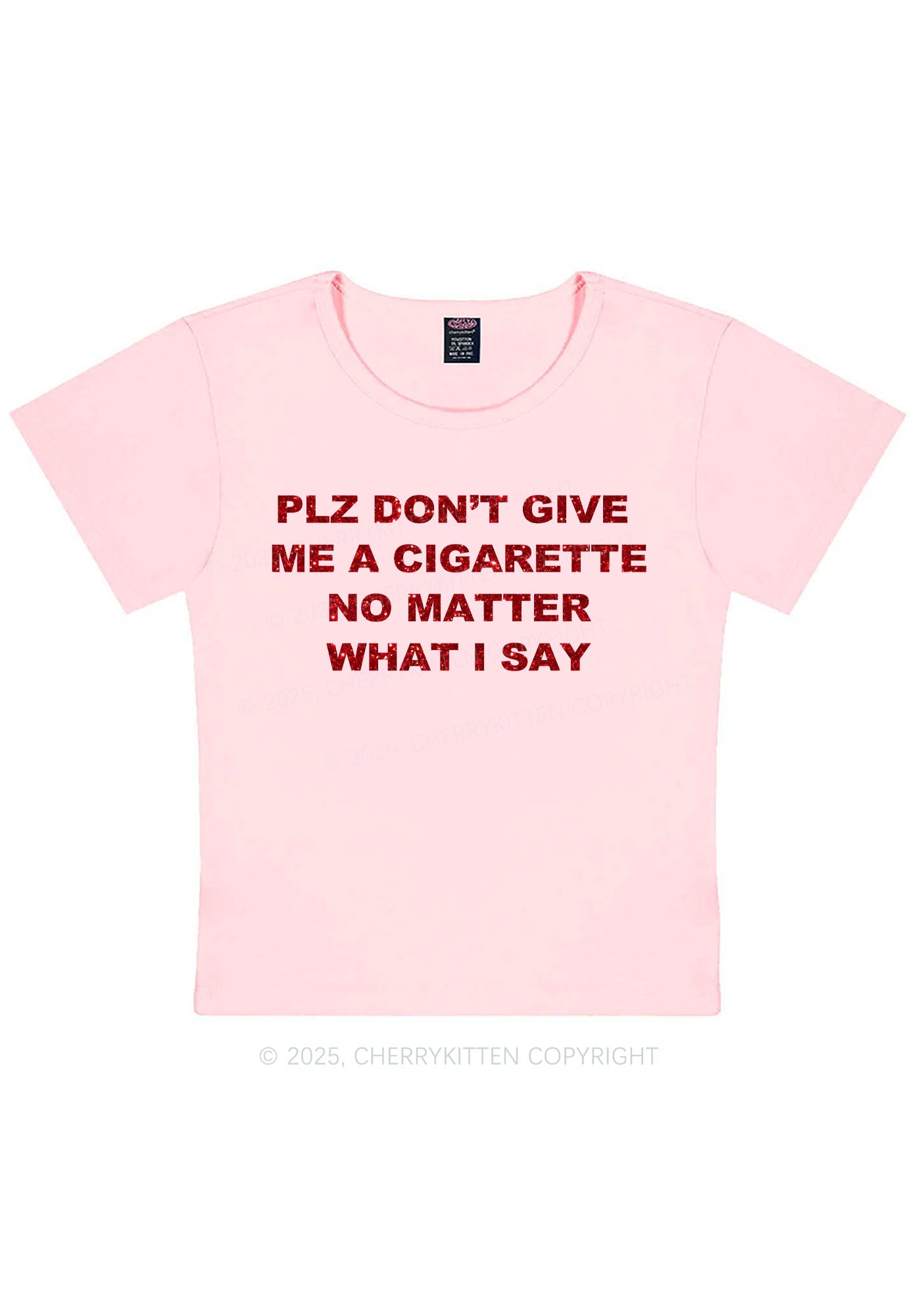 Glitter Dont Give Me Cigarette Y2K Baby Tee Cherrykitten