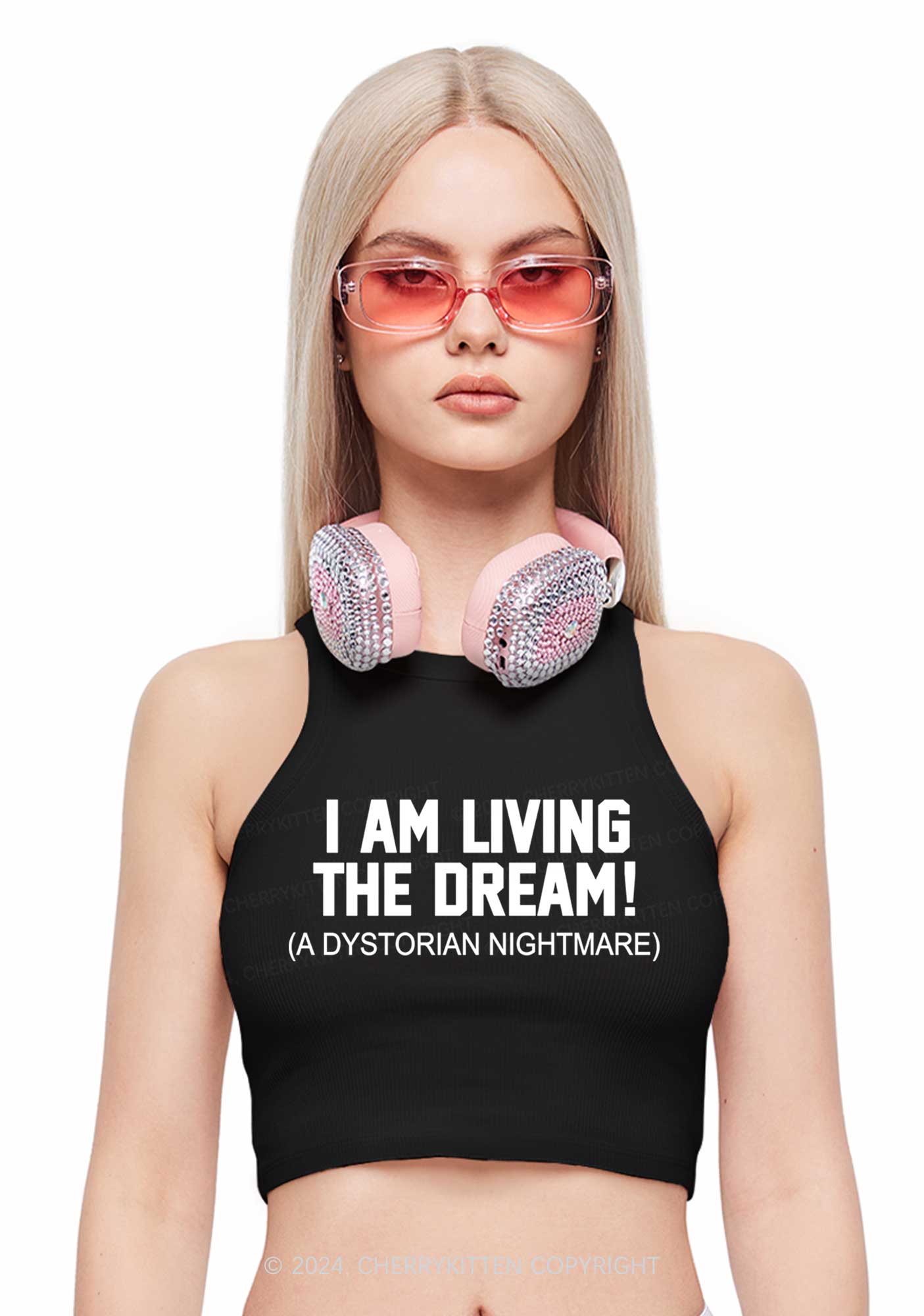 I Am Living The Dream Y2K Crop Tank Top Cherrykitten