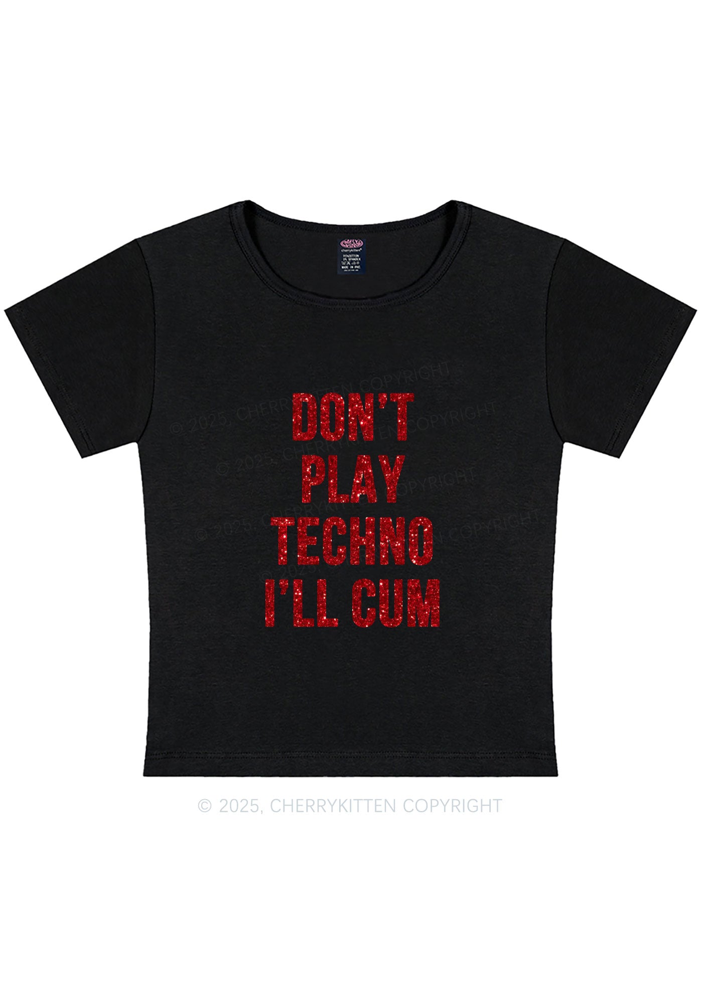 Glitter Dont Play Techno Y2K Baby Tee Cherrykitten