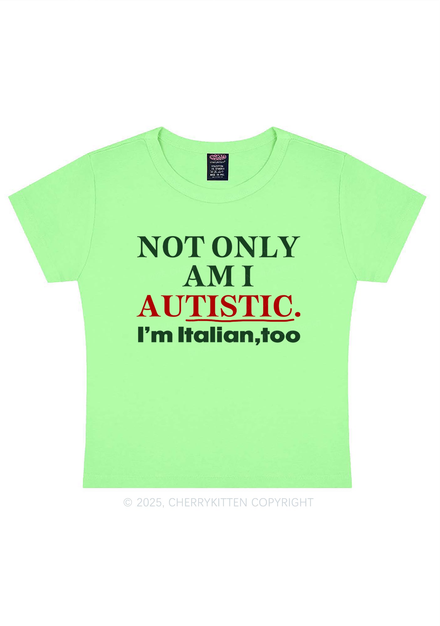 Not Only Autistic Y2K Baby Tee Cherrykitten