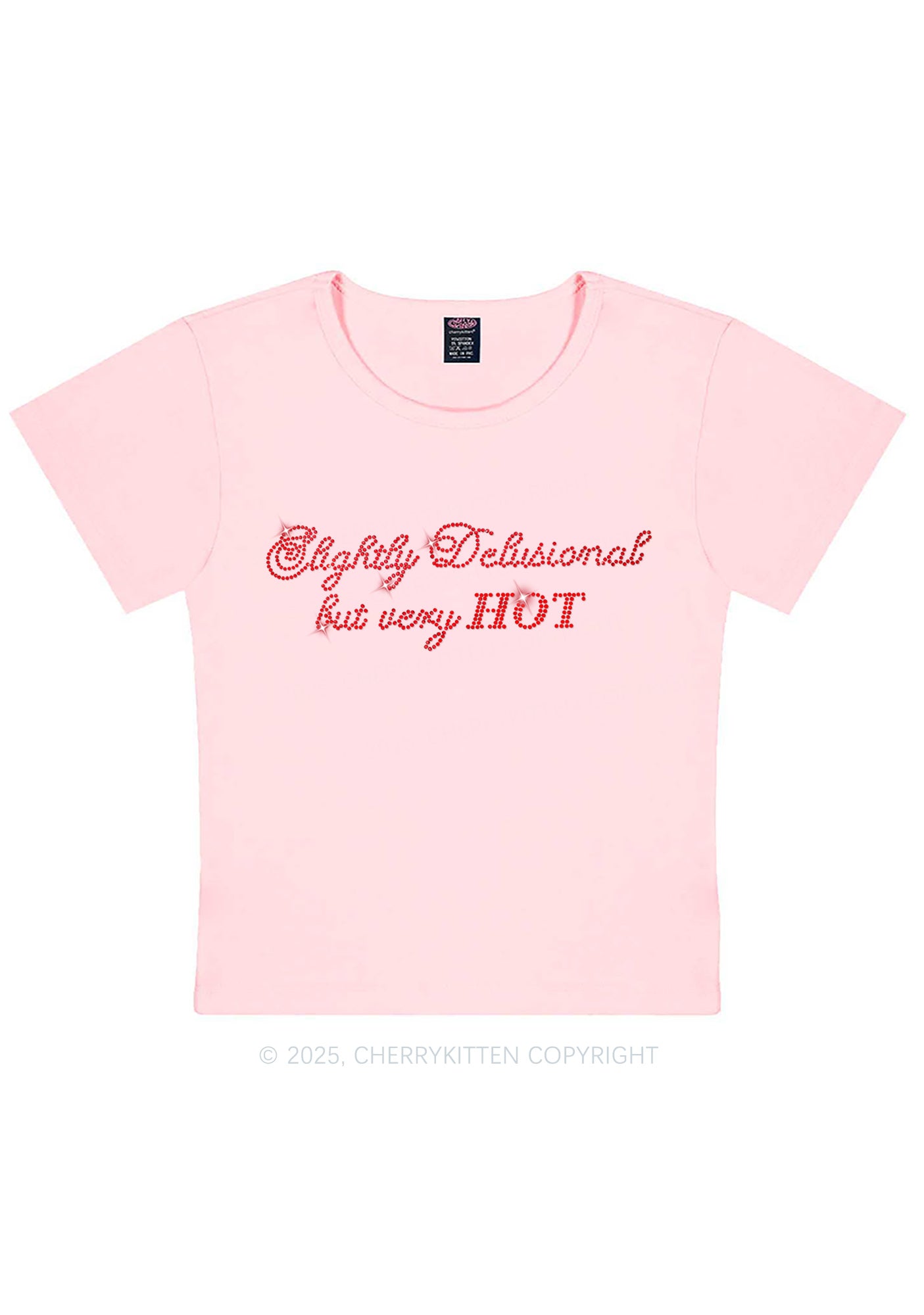 Rhinestone Slightly Delusional But Very Hot Y2K Baby Tee Cherrykitten