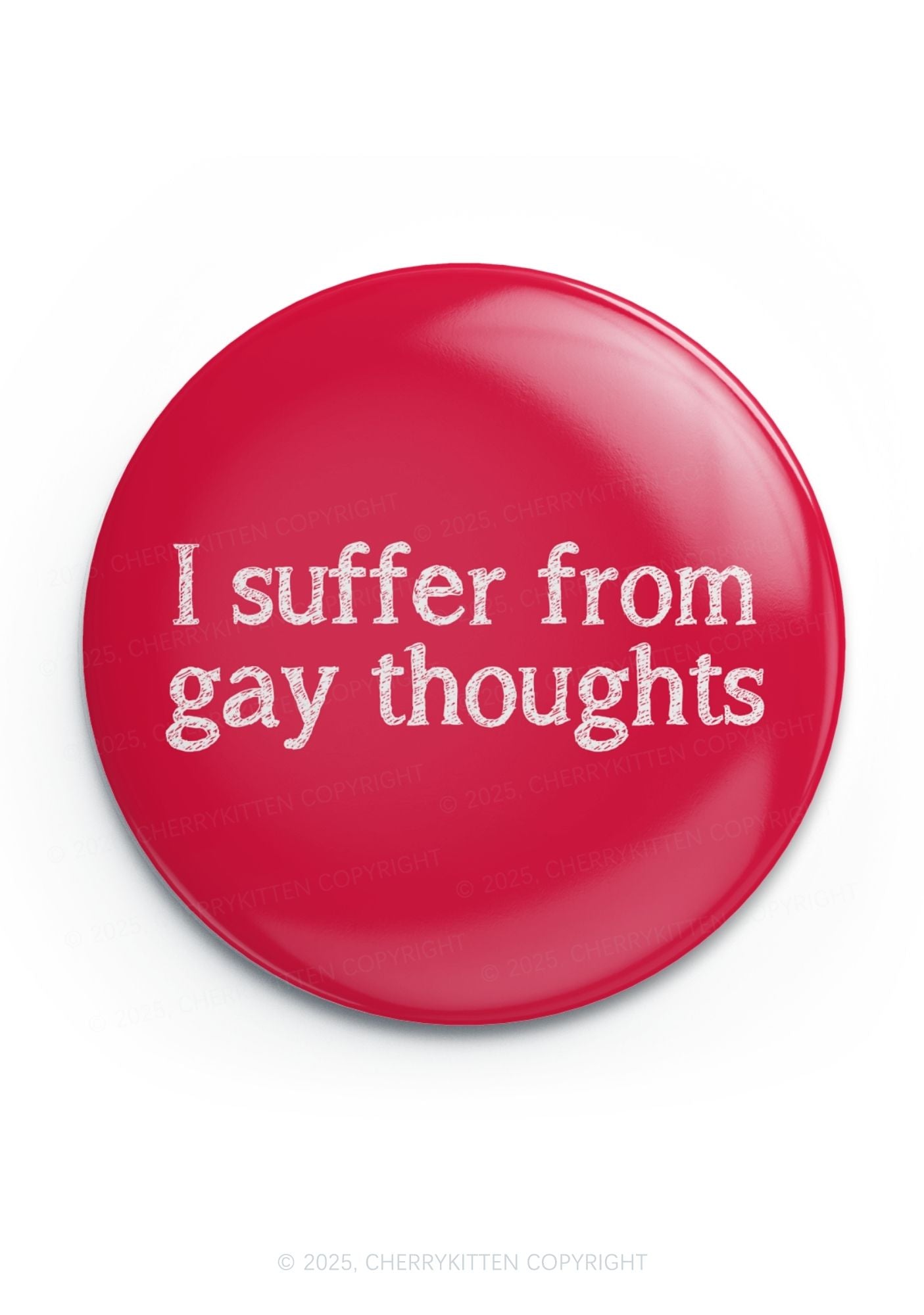 Suffer From Gay Thoughts Pride 1Pc Y2K Pin Badge Cherrykitten