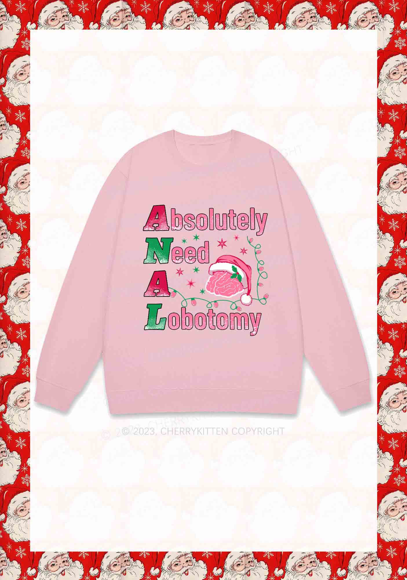 Absolutely Need A Lobotomy Christmas Y2K Sweatshirt Cherrykitten