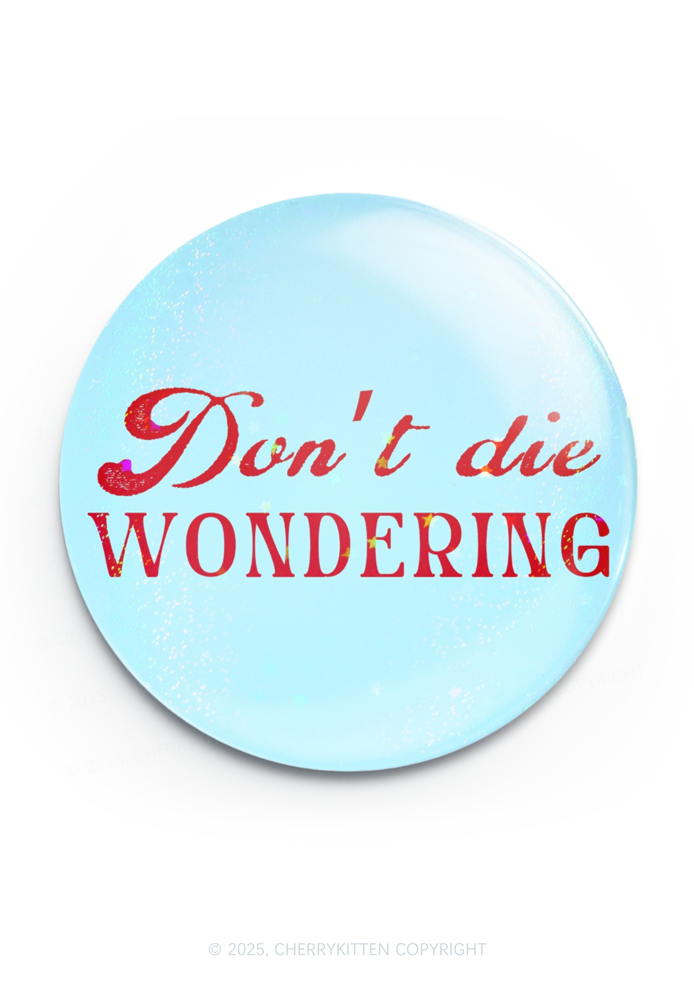 Dont Die Wondering Pride 1Pc Y2K Pin Badge Cherrykitten
