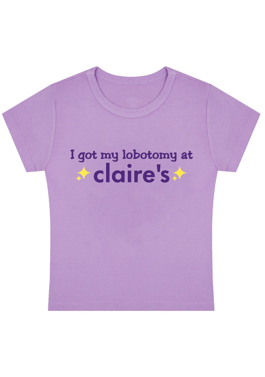 I Got My Lobotomy At Claire's Y2K Baby Tee