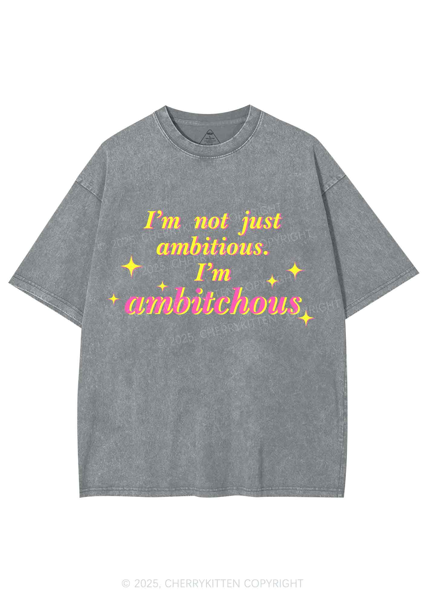 Not Ambitious Im Ambxxchous Y2K Shirts Washed Tee Cherrykitten