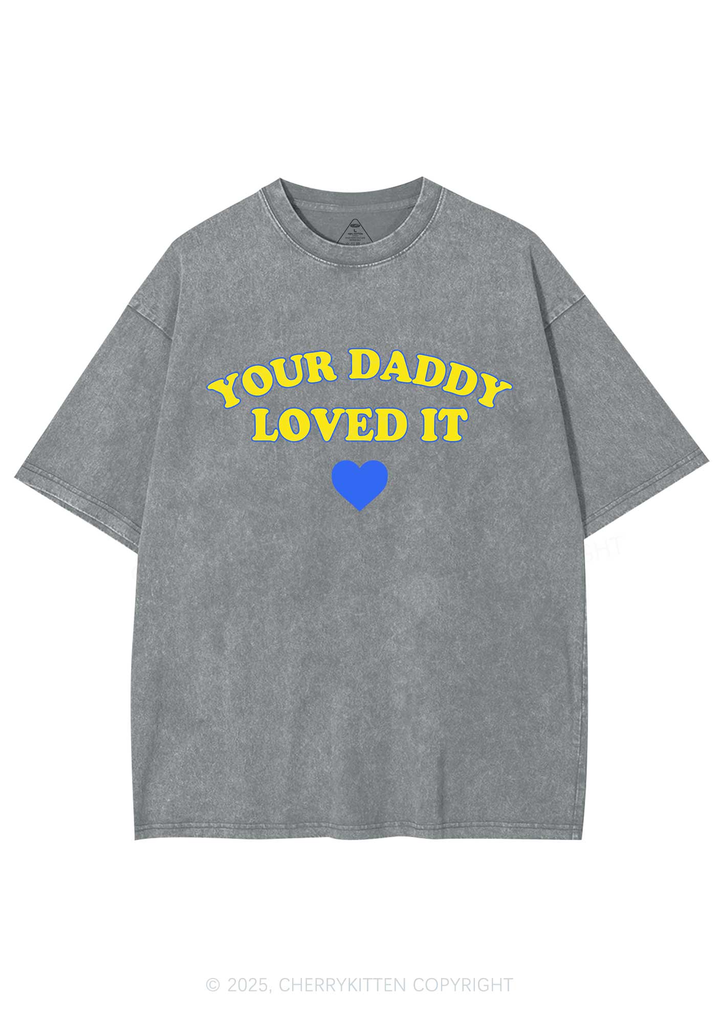 Your Daddy Loved It Y2K Shirts Washed Tee Cherrykitten