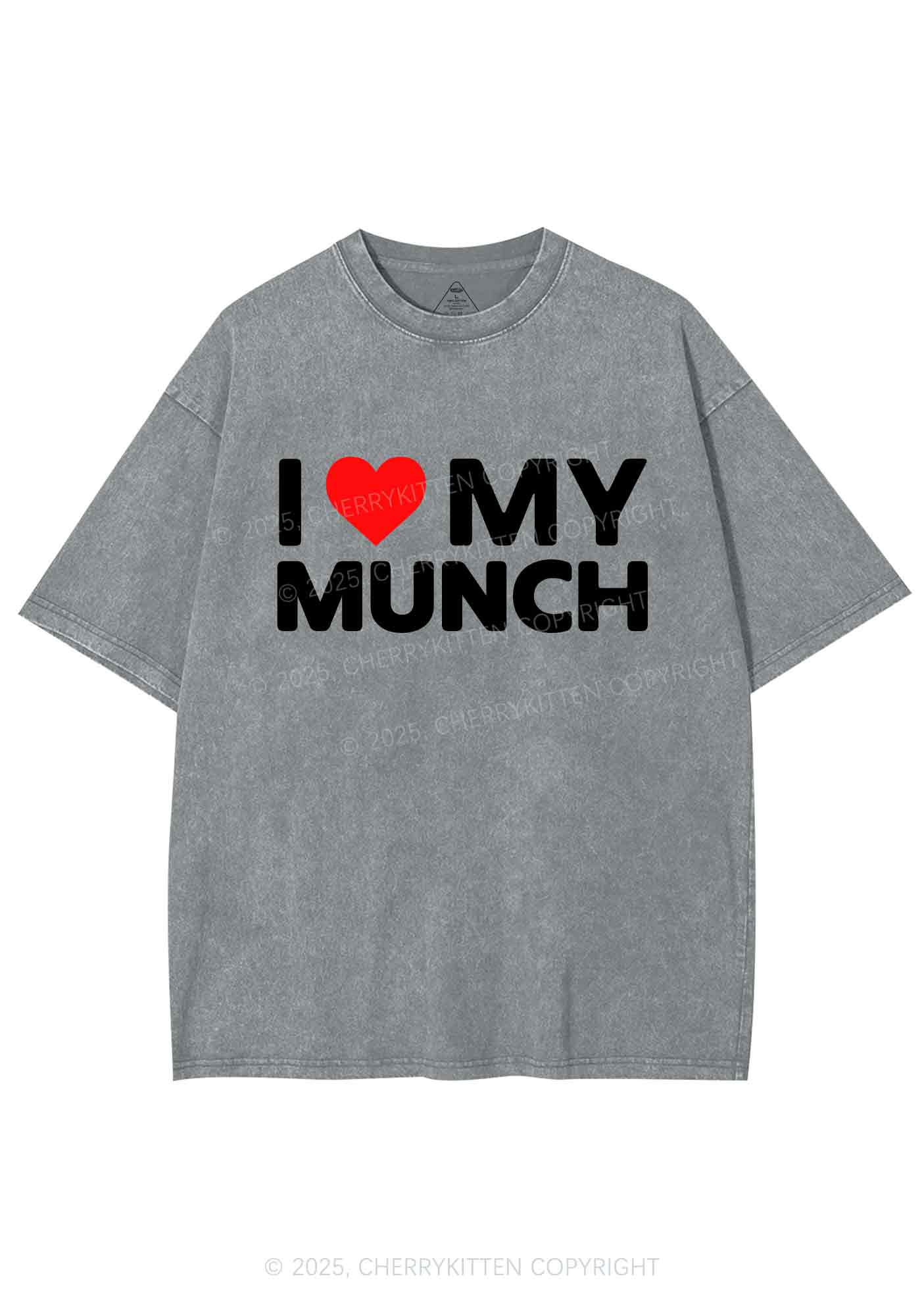 I Love My Munch Y2K Shirts Washed Tee Cherrykitten