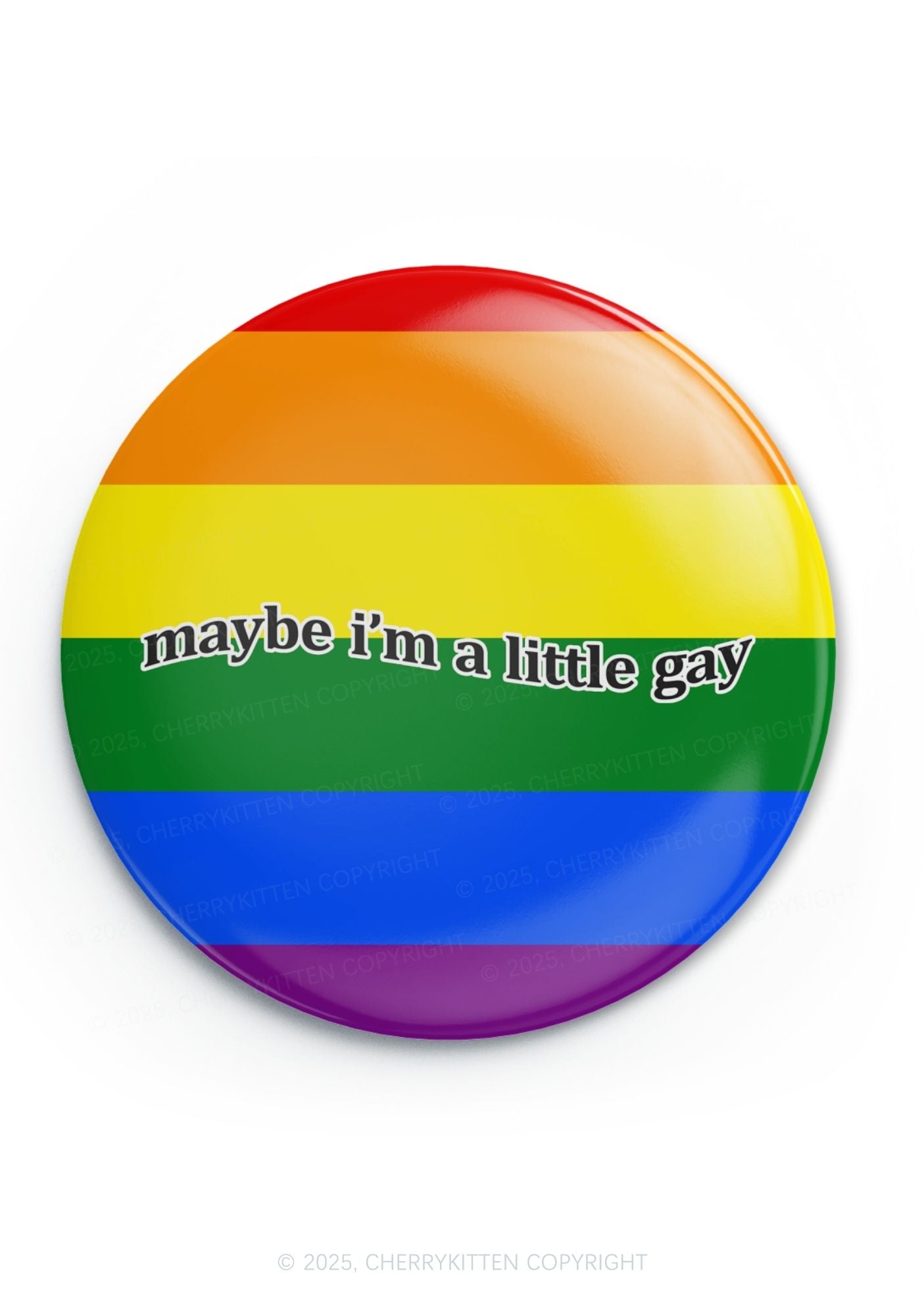 Maybe Im A Little Gay pride 1Pc Y2K Pin Badge Cherrykitten