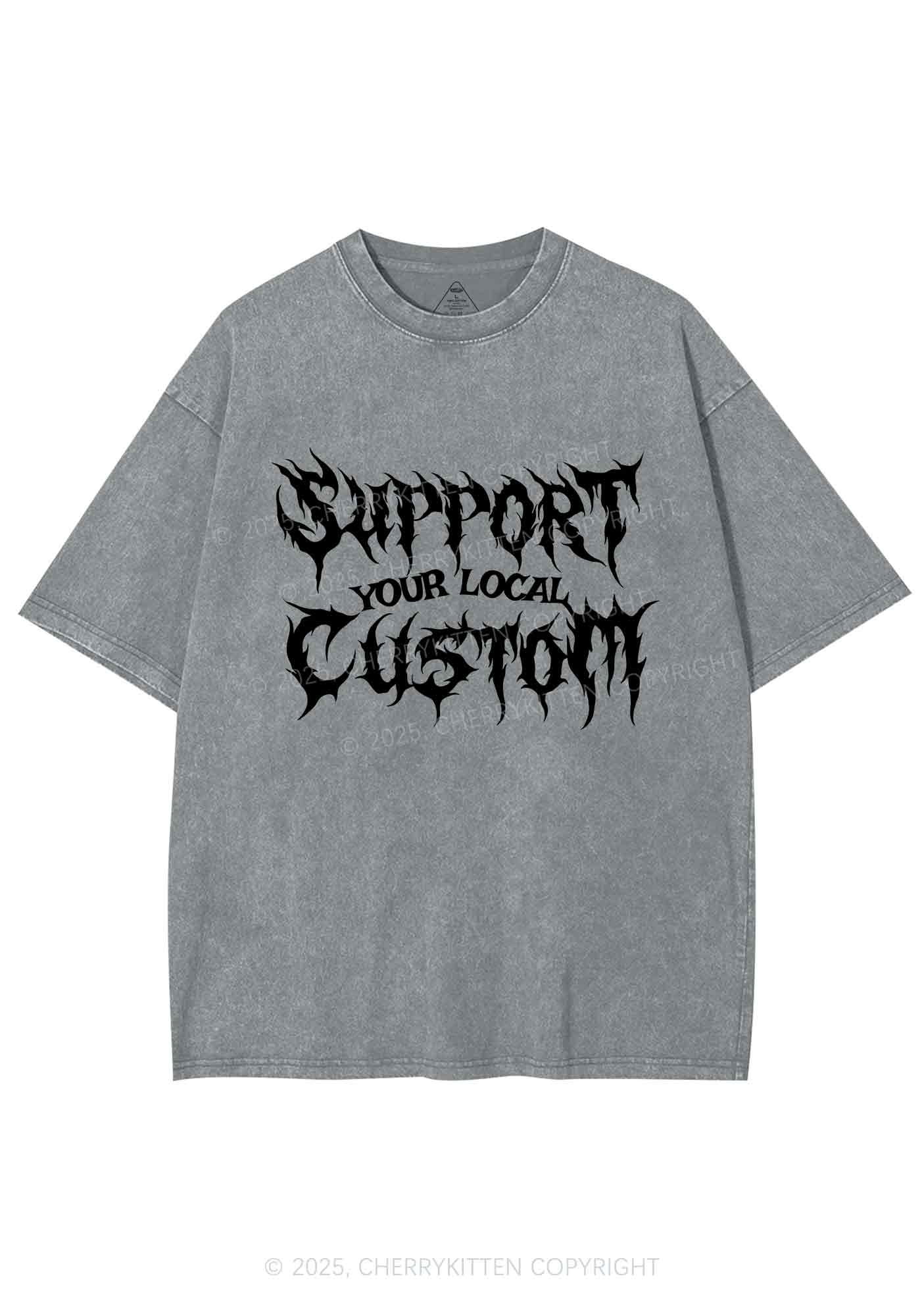 Custom Support Your Local Y2K Shirts Washed Tee Cherrykitten