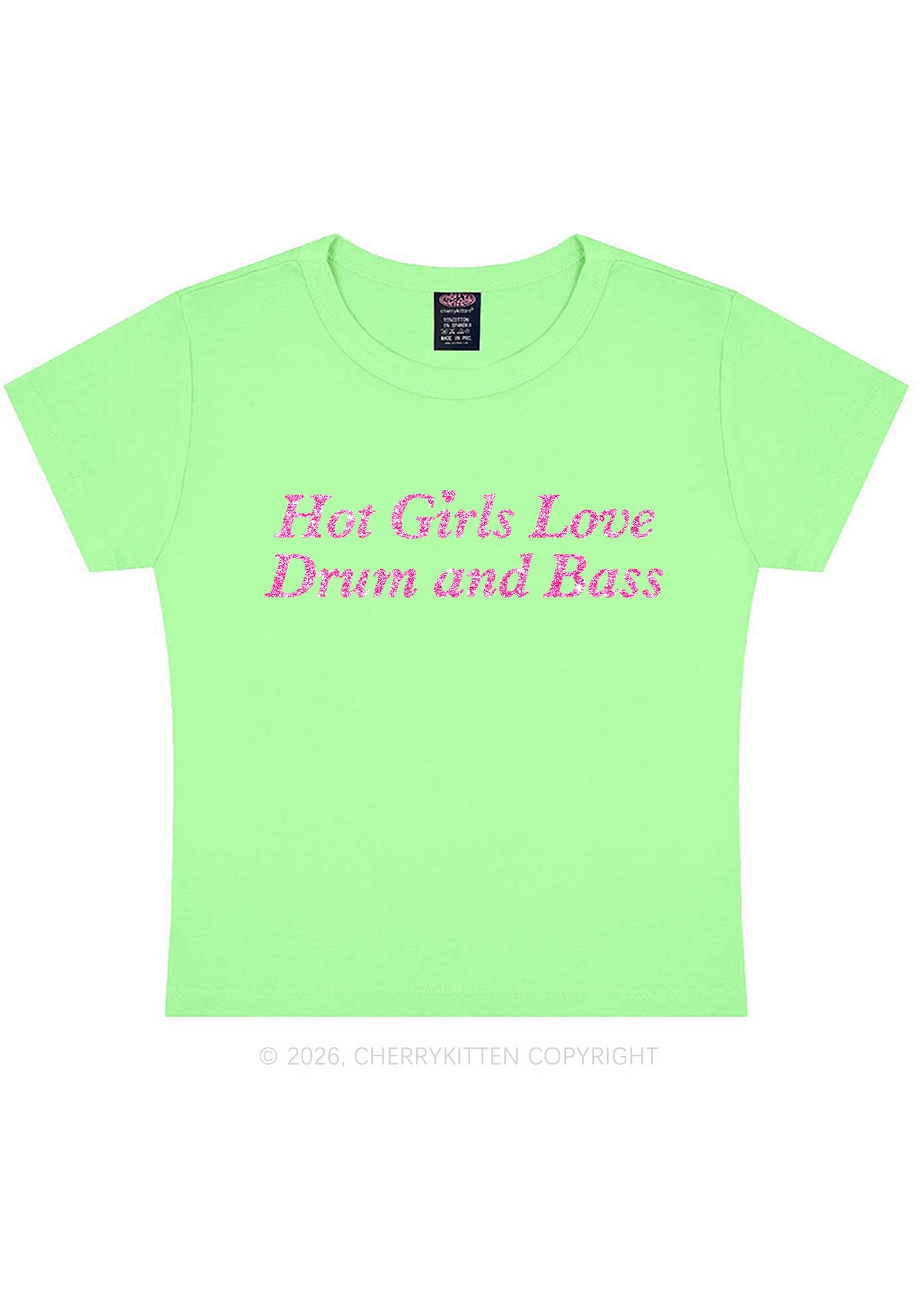 Glitter Hot Girls Love Drum And Bass Y2K Baby Tee Cherrykitten
