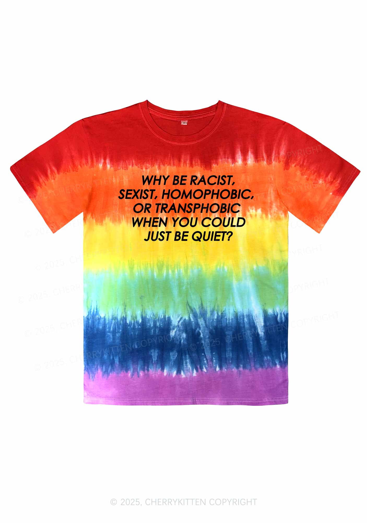 Why Be Racist Sexist Homophobic Or Transphobic Pride Y2K Tie Dye Shirts Cherrykitten