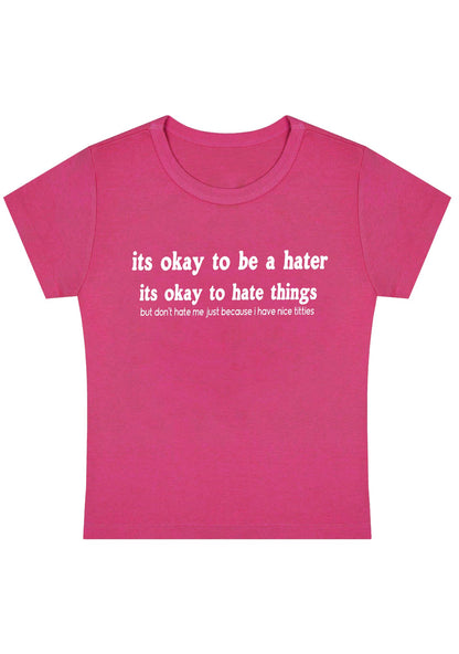 Curvy Its Ok To Be A Hater Baby Tee