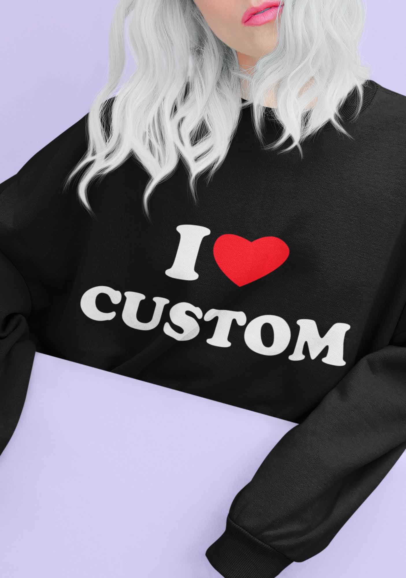 I Love Custom Personalized Y2K Sweatshirt