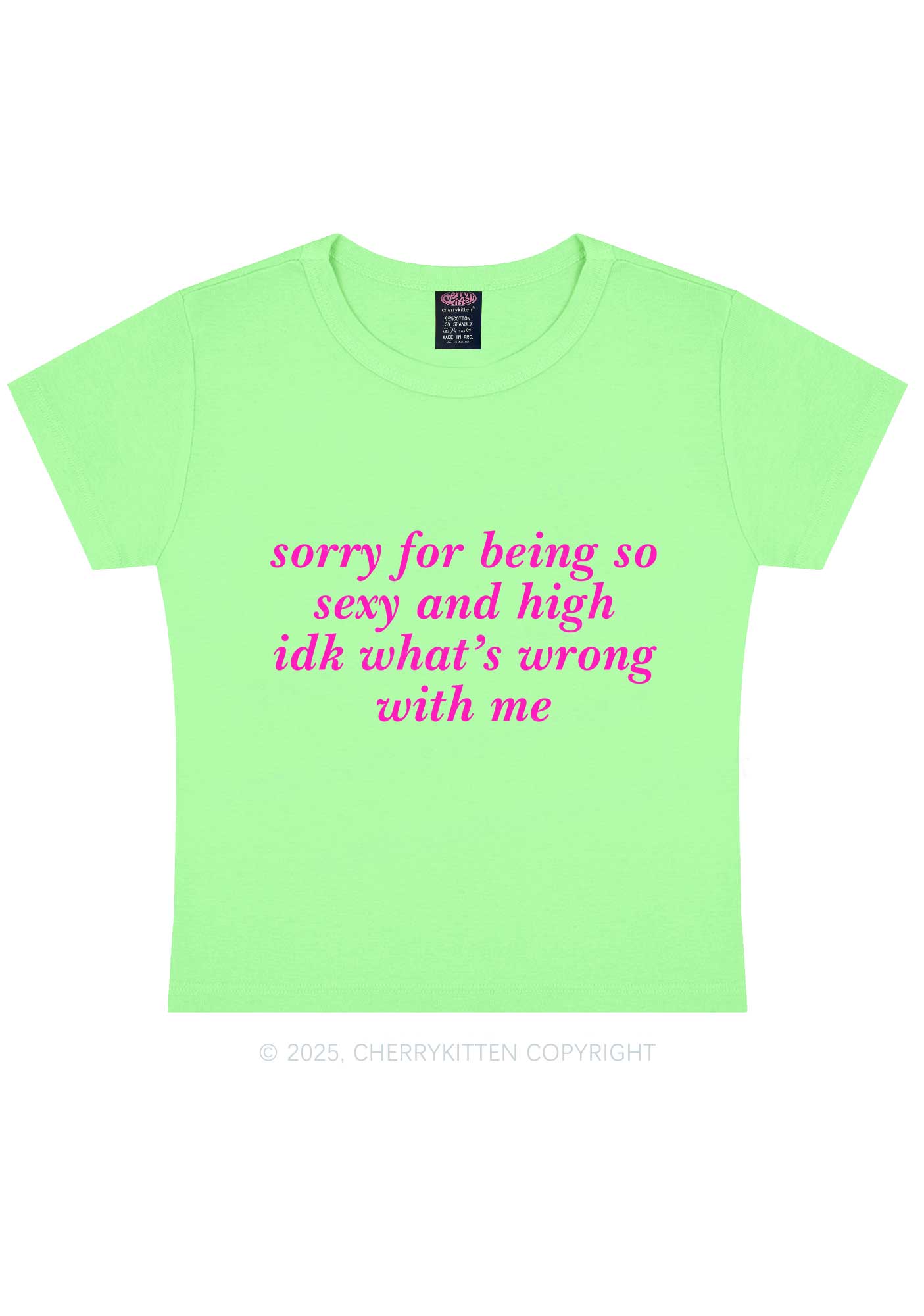 Sorry For Being So High Y2K Baby Tee Cherrykitten
