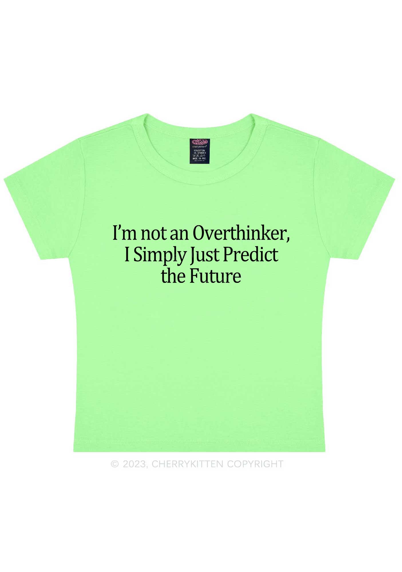 I'm Not An Overthinker Y2K Baby Tee Cherrykitten