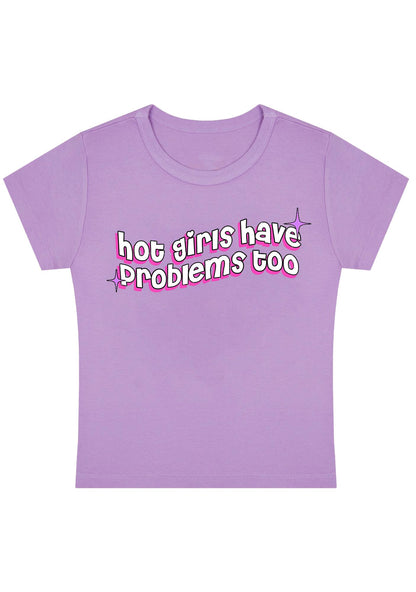 Hot Girls Have Problems Too Y2K Baby Tee