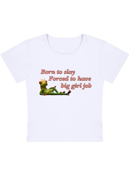 Forced To Have Big Girl Job Y2K Baby Tee