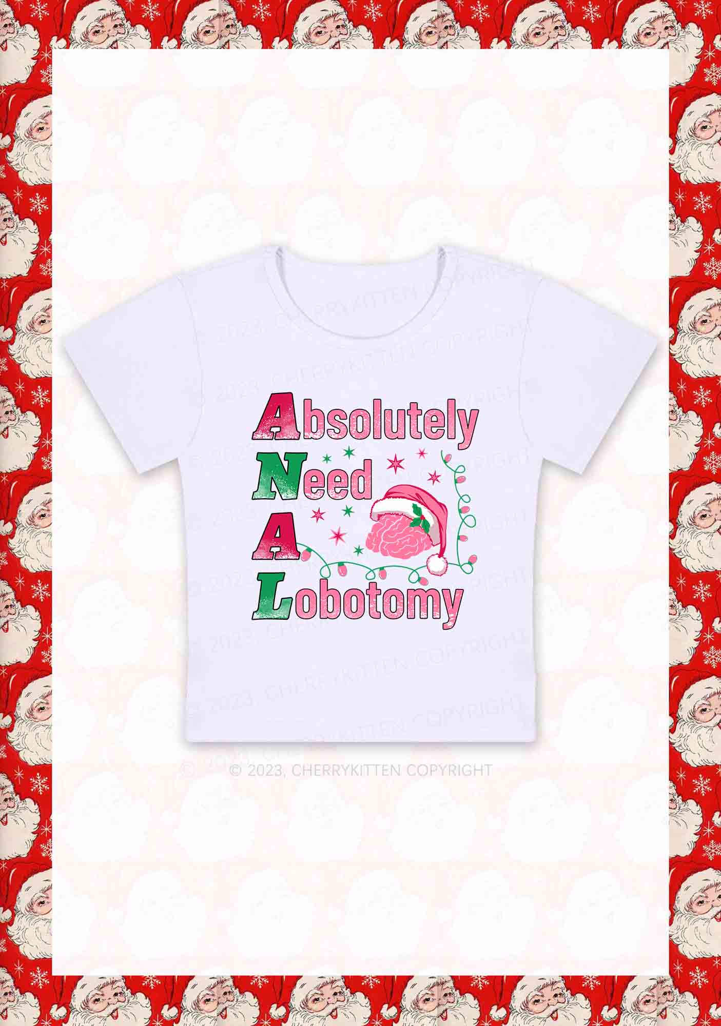 Absolutely Need A Lobotomy Christmas Y2K Baby Tee Cherrykitten