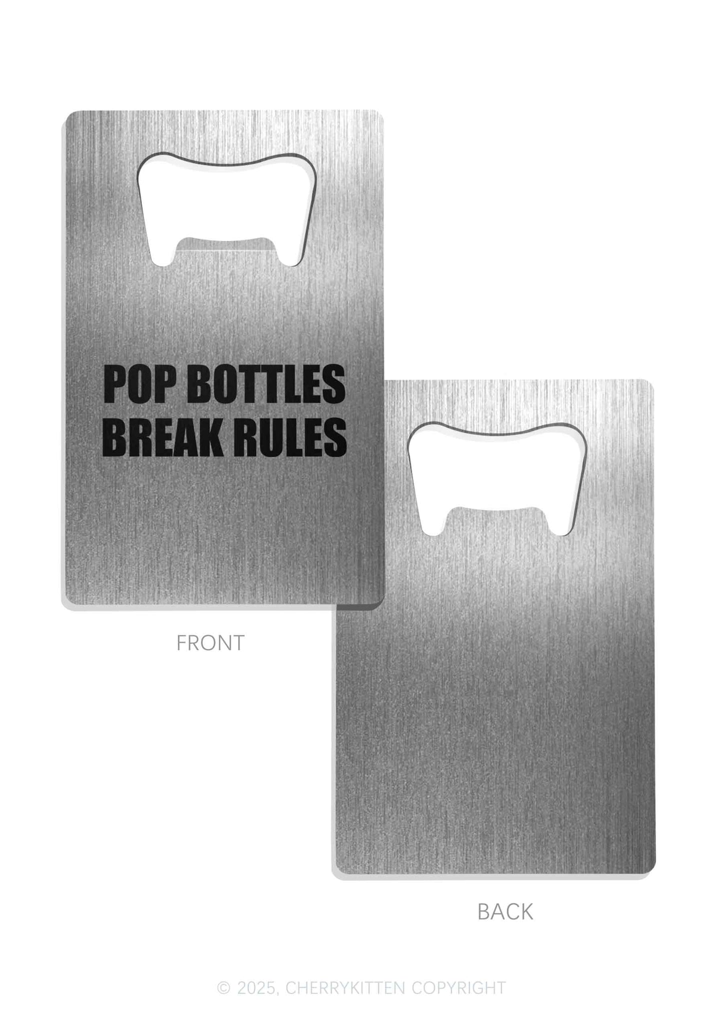 Pop Break Rules Y2K Credit Card Bottle Openers Cherrykitten