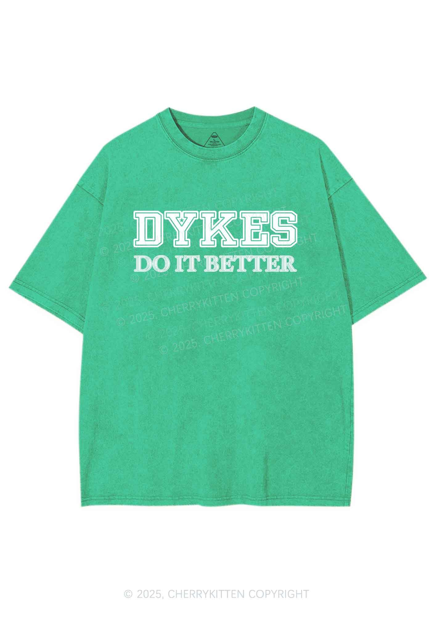 Dykes Do It Better Pride Y2K Shirts Washed Tee Cherrykitten