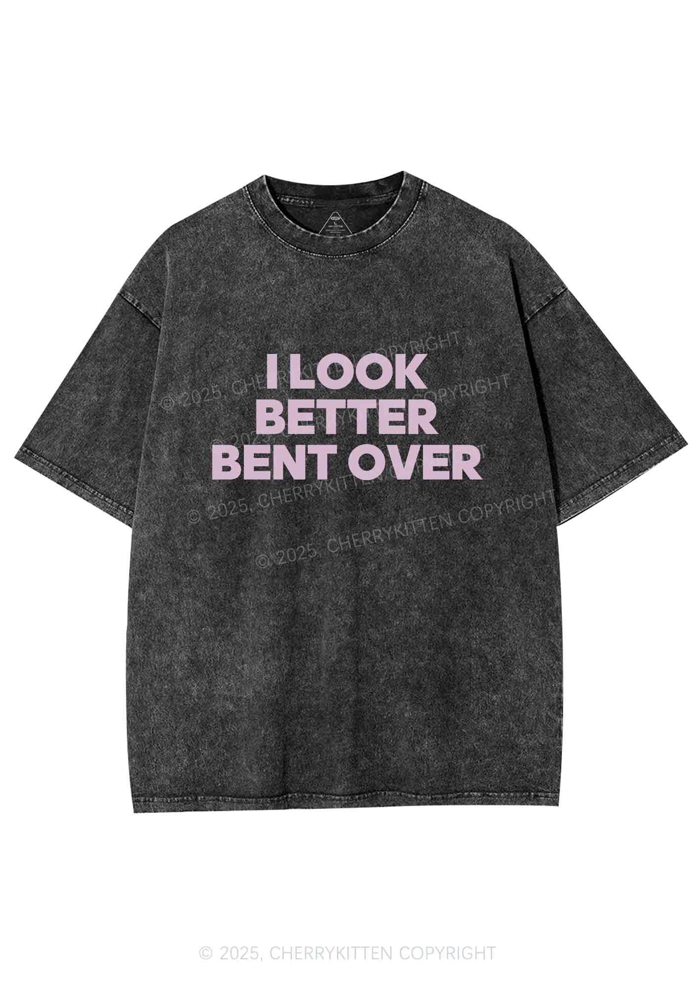 Look Better Bent Over Y2K Shirts Washed Tee Cherrykitten