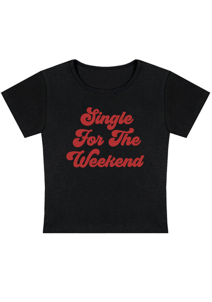 Curvy Single For The Weekend Baby Tee