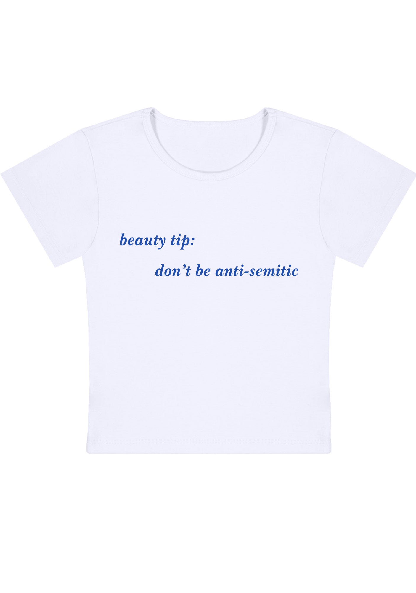 Curvy Beauty Tip Don't Be Anti Semitic Baby Tee
